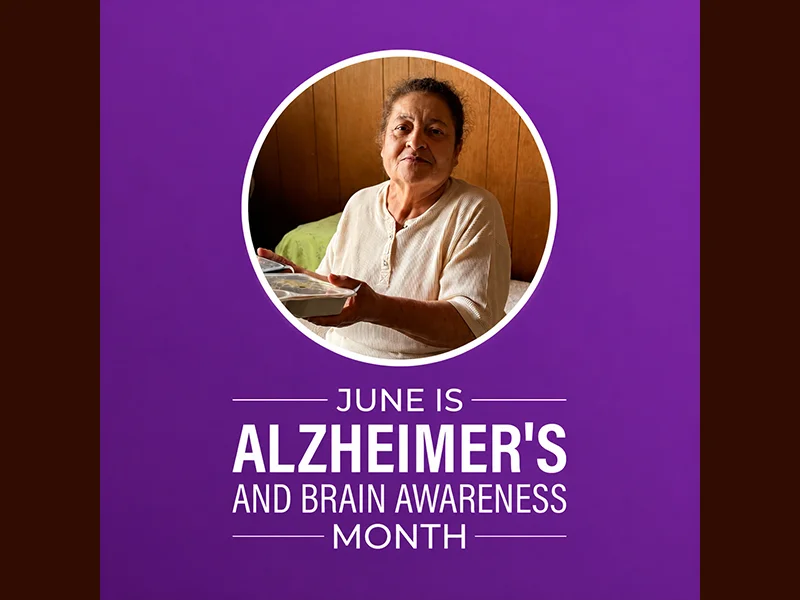 June is Alzheimer's and Brain Awareness Month